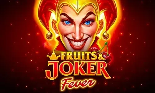 Fruits & Joker: Fever