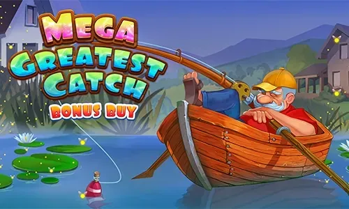 Mega Greatest Catch Bonus Buy