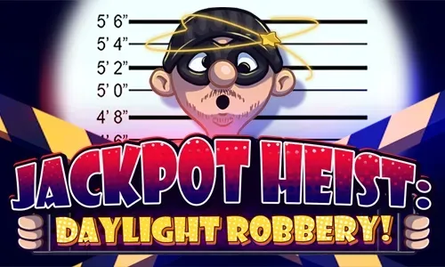 Jackpot Heist: Daylight Robbery