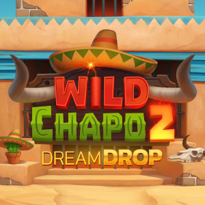 Wild Chapo 2 Dream Drop