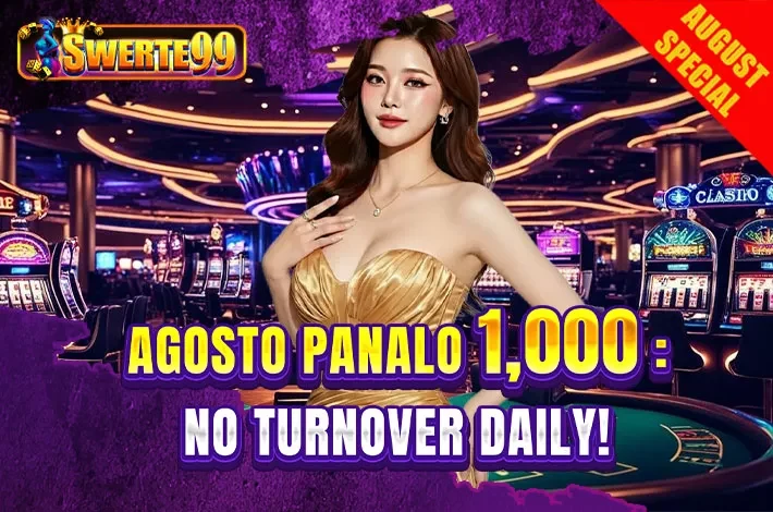 Swerte99 Agosto Panalo 1,000 No Turnover Daily banner