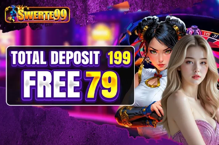 Swerte99 NEW Total Deposit 199 Get FREE 79 banner