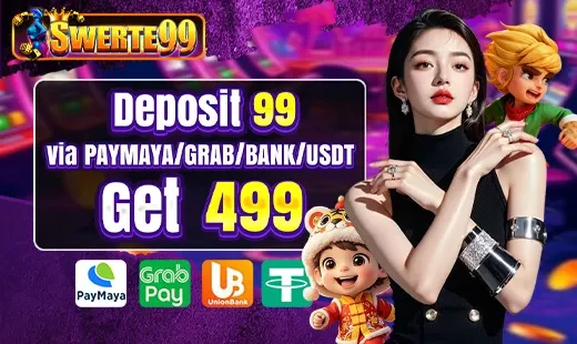 Swerte99 Deposit 99 via PayMaya Grab Bank USDT Get 499 banner