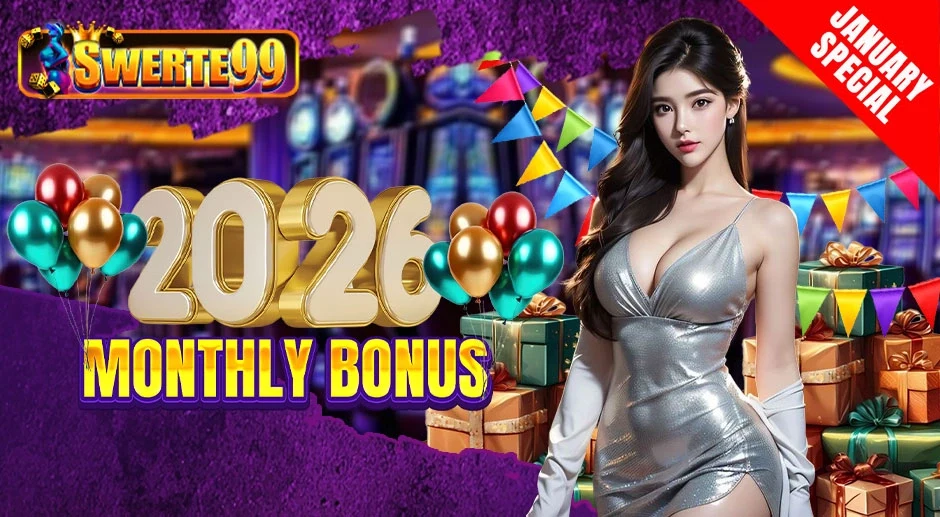 Swerte99 2026 Monthly Bonus banner
